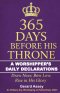 365 Days Before His Throne:  A Worshipper's Daily Declarations-Draw Near. Bow Low. Rise in His Glory: #365DaysWorshipDevotional #DailyWorshipDeclarati