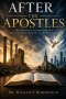 After the Apostles: The Apostolic Foundation and the Continuing Ministry of the Holy Spirit