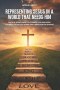 Representing Jesus In A World That Needs Him: Faith in Jesus Brings Eternal Life That Gives Courage To Boldly Share And Stand For The Gospel