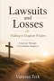 Lawsuits and Losses: Walking in Kingdom Wisdom