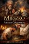 Mieszko and Poland's Conversion