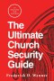 The Ultimate Church Security Guide: 101 Sections for Success