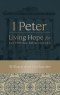 1 Peter: Living Hope for Suffering Sojourners