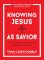 Knowing Jesus as Savior