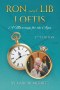 Ron and Lib Loftis...A Marriage for the Ages: 2nd Edition