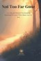 Not Too Far Gone: A 31-Day and Beyond Devotional for Returning to Grace When Shame Says It's Too Late