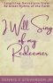 I Will Sing Of My Redeemer
