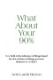 What About Your 90%?