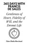 365 Days with Francis de Sales: Gentleness of Heart, Fidelity of Will, and the Devout Life