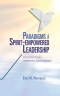 Paradigms of Spirit-Empowered Leadership