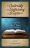 The Centrality and Sufficiency of Scripture: Essays and Sermons in Honor of Allan P. Brown on the Occasion of His 80th Birthday
