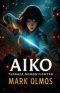 Aiko: Teenage Demon Fighter