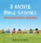 3 More Bible Stories for Beginning Readers