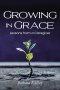 Growing In Grace: Lessons from a Caregiver