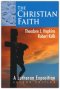 The Christian Faith: A Lutheran Exposition