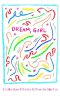 Dream, Girl: A Collection of Poetry & Prose