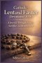 Catholic Lent and Easter Devotional 2026: A Journey Through Prayer, Sacrifice, and Resurrection