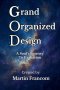 Grand Organized Design