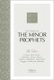 The Passion Translation: The Books of The Minor Prophets