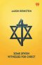 Some Jewish Witnesses For Christ