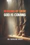 SEASONS OF SIEGE: GOD IS COMING