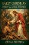 Early Christian Ethics and Social Teaching