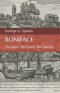 Boniface: The Slave. the Lover. The Martyr.