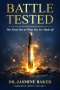 Battle Tested: The Final Test of What You Are Made Of