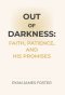 Out of Darkness: Faith, Patience, and His Promises
