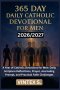 365 Daily Catholic Devotional for Men 2026/2027: A Year of Catholic Devotions for Men: Daily Scripture Reflections, Prayer, Journaling Prompt, and Pra
