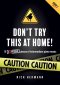Don't Try This At Home - Book 2