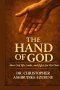The Hand of God: How God leads, lifts and fights for His own