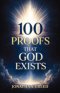 100 Proofs That God Exists : Proofs You Can't Ignore