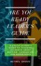 Are You Ready Leader's Guide: A Youth Leader's Guide on Teaching Students about Baptism, Communion, and Repentance