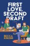 First Love, Second Draft