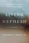 Living Nephesh: Becoming Whole in Breath and Body