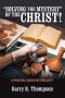 "SOLVING THE MYSTERY" OF THE CHRIST!: 'A SPIRITUAL SOURCE OF INTELLECT!'
