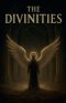 The Divinities
