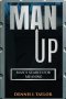 MAN UP: Man's Search For Meaning