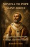NOVENA TO POPE SAINT JOHN I: 9 Days of Prayer for Faith, Courage, and Perseverance