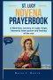 ST. LUCY NOVENA PRAYERBOOK: A 9-Day Journey of Light, Hope, Holy Intercession and Prayers of Courage, Healing, and Faith Through the Intercession of S