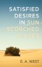Satisfied Desires in Sun Scorched Places