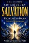 BIBLE DOCTRINE   SOTERIOLOGY : From Lost to Found The Truth of Salvation Revealed