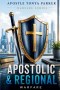 APOSTOLIC & REGIONAL WARFARE: Stewarding Cities, Regions, and Spiritual Atmospheres