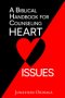 A Biblical Handbook for Counseling Heart Issues