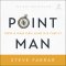 Point Man, Revised and Updated