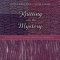 Knitting Into the Mystery: A Guide to the Shawl-Knitting Ministry