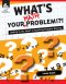 What\'s Your Math Problem!?!