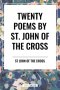 Twenty Poems by St. John of the Cross