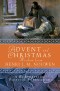 Advent and Christmas Wisdom from Henri J. M. Nouwen